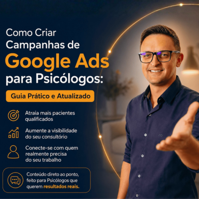 Como Criar Campanhas de Google Ads para psicólogos